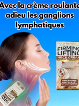 Crème rouleau pour le traitement des ganglions lymphatiques